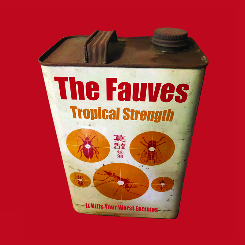 The Fauves – Tropical Strength