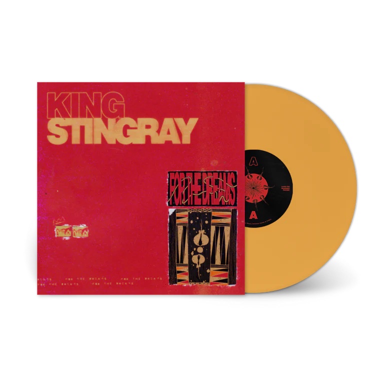 King Stingray – For The Dreams